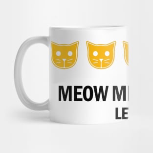 Meow Meow Beenz Level 4 Mug
